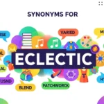 Synonyms for Eclectic