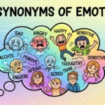 Synonyms of Emotional