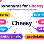 Synonyms for Cheesy