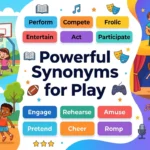 Synonyms for Play